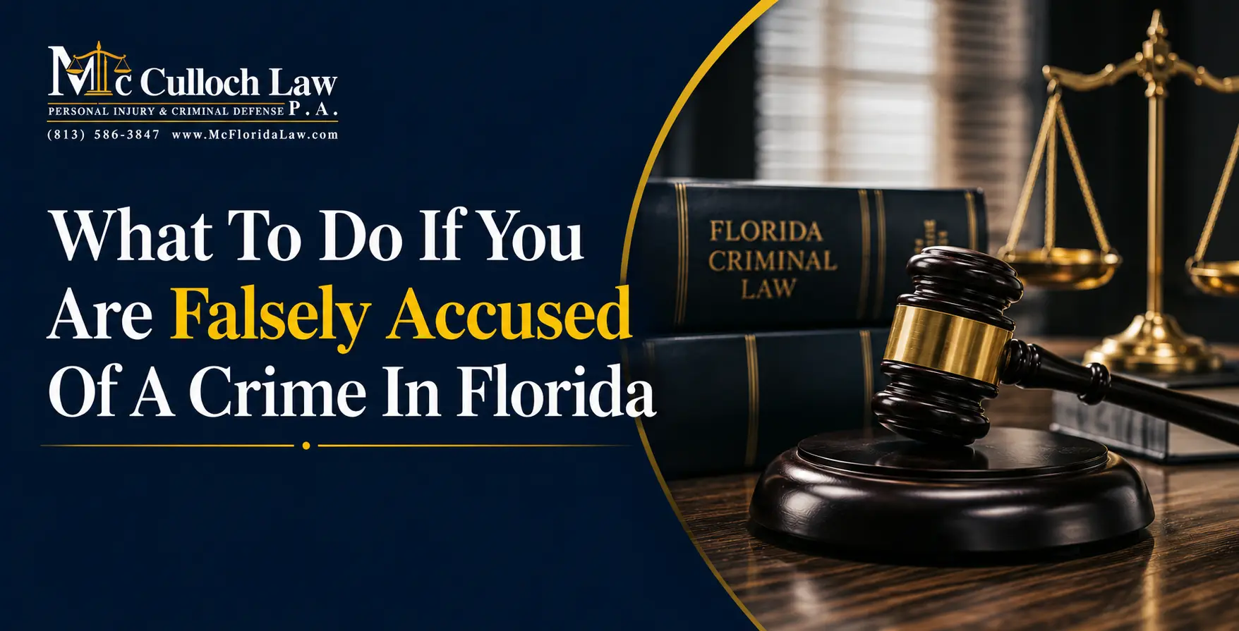 What To Do If You Are Falsely Accused of a Crime in Florida
