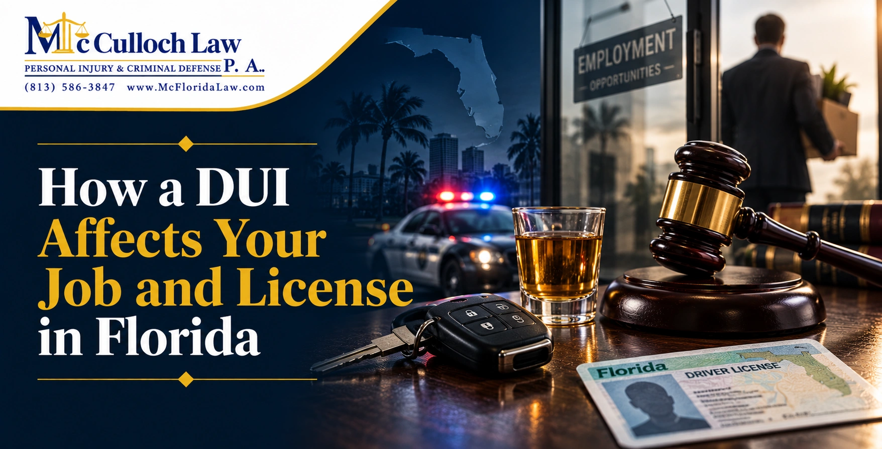 How a DUI Affects Your Job and License in Florida